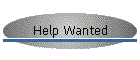 Help Wanted
